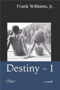 Destiny - 1