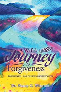 Wife's Journey to Forgiveness