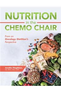 Nutrition in the Chemo Chair