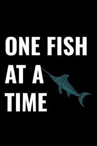 One Fish at a Time