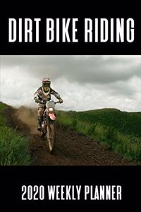 Dirt Bike Riding 2020 Weekly Planner