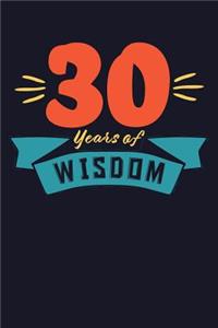 30 Years of Wisdom