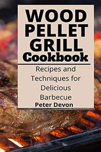 Wood Pellet Grill Cookbook