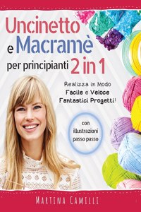 Uncinetto e Macrame Per Principianti 2 in 1