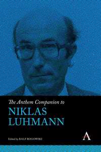 Anthem Companion to Niklas Luhmann