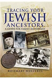 Tracing Your Jewish Ancestors: A Guide for Family Historians