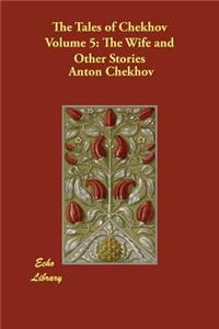 The Tales of Chekhov, Volume 5