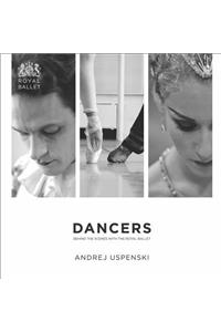 Dancers: Behind the Scenes with the Royal Ballet