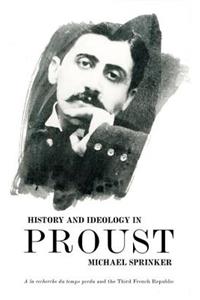 History and Ideology in Proust