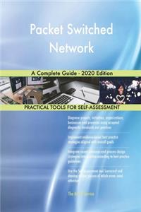 Packet Switched Network A Complete Guide - 2020 Edition