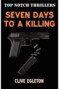 Seven Days to a Killing