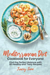 Mediterranean Diet Cookbook for Everyone