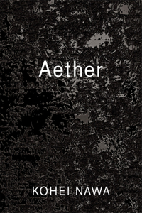 Kohei Nawa: Aether