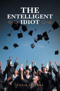 Entelligent Idiot