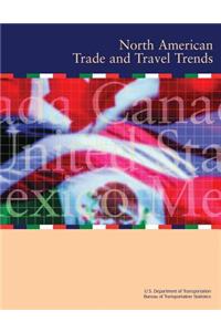 North American Trade and Travel Trends