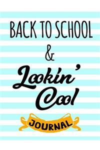 Back To School & Lookin' Cool Journal