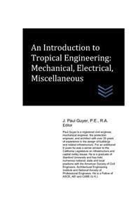 Introduction to Tropical Engineering