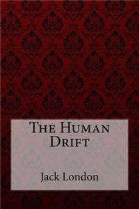 The Human Drift