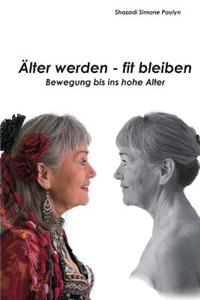 Älter werden - fit bleiben