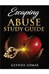 Escaping Abuse Study Guide