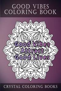 Good Vibes Coloring Book