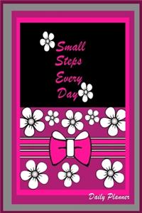 Daily Planner Small Steps every day