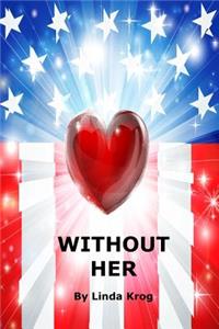 Without Her