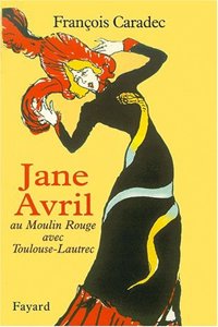 Jane Avril au Moulin rouge avec Toulouse-Lautrec