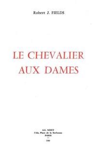 Le Chevalier Aux Dames