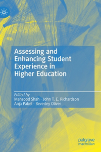 Assessing and Enhancing Student Experience in Higher Education