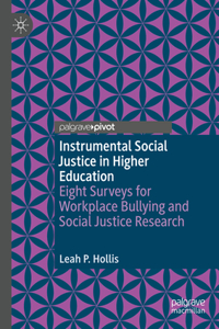 Instrumental Social Justice in Higher Education