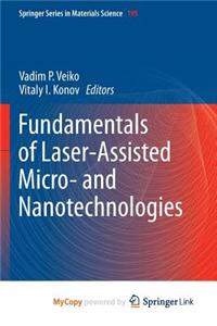 Fundamentals of Laser-Assisted Micro- and Nanotechnologies