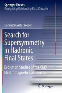 Search for Supersymmetry in Hadronic Final States