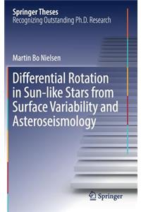 Differential Rotation in Sun-Like Stars from Surface Variability and Asteroseismology