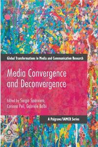 Media Convergence and Deconvergence