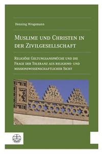 Muslime Und Christen in Der Zivilgesellschaft