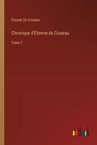 Chronique d'Étienne de Cruseau
