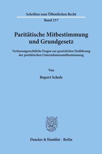 Paritatische Mitbestimmung Und Grundgesetz