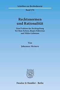 Rechtsnormen Und Rationalitat