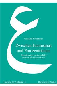 Zwischen Islamismus Und Eurozentrismus