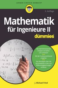 Mathematik fur Ingenieure II fur Dummies 2e