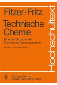 Technische Chemie: Eine Einfa1/4hrung in Die Chemische Reaktionstechnik