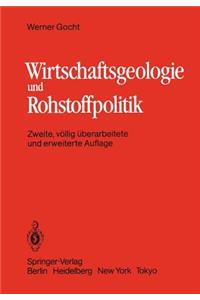 Wirtschaftsgeologie und Rohstoffpolitik