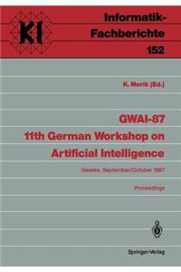 Gwai-87 11th German Workshop on Artificial Intelligence