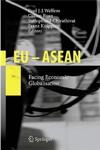 EU - ASEAN: Facing Economic Globalisation