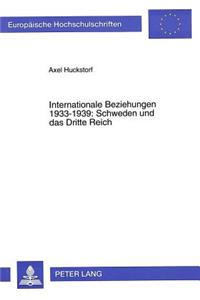 Internationale Beziehungen 1933-1939: Schweden Und Das Dritte Reich