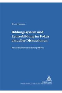 Bildungssystem Und Lehrerbildung Im Fokus Aktueller Diskussionen