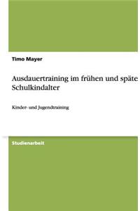 Ausdauertraining im frühen und späten Schulkindalter