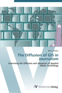 Diffusion of GIS in Journalism