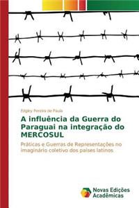 A influência da Guerra do Paraguai na integração do MERCOSUL